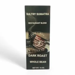 First & Main Coffee Co., Sultry Sumatra, Restaraunt Blend, Dark Roast, Whole Bean Coffee, 1 Pound Bag