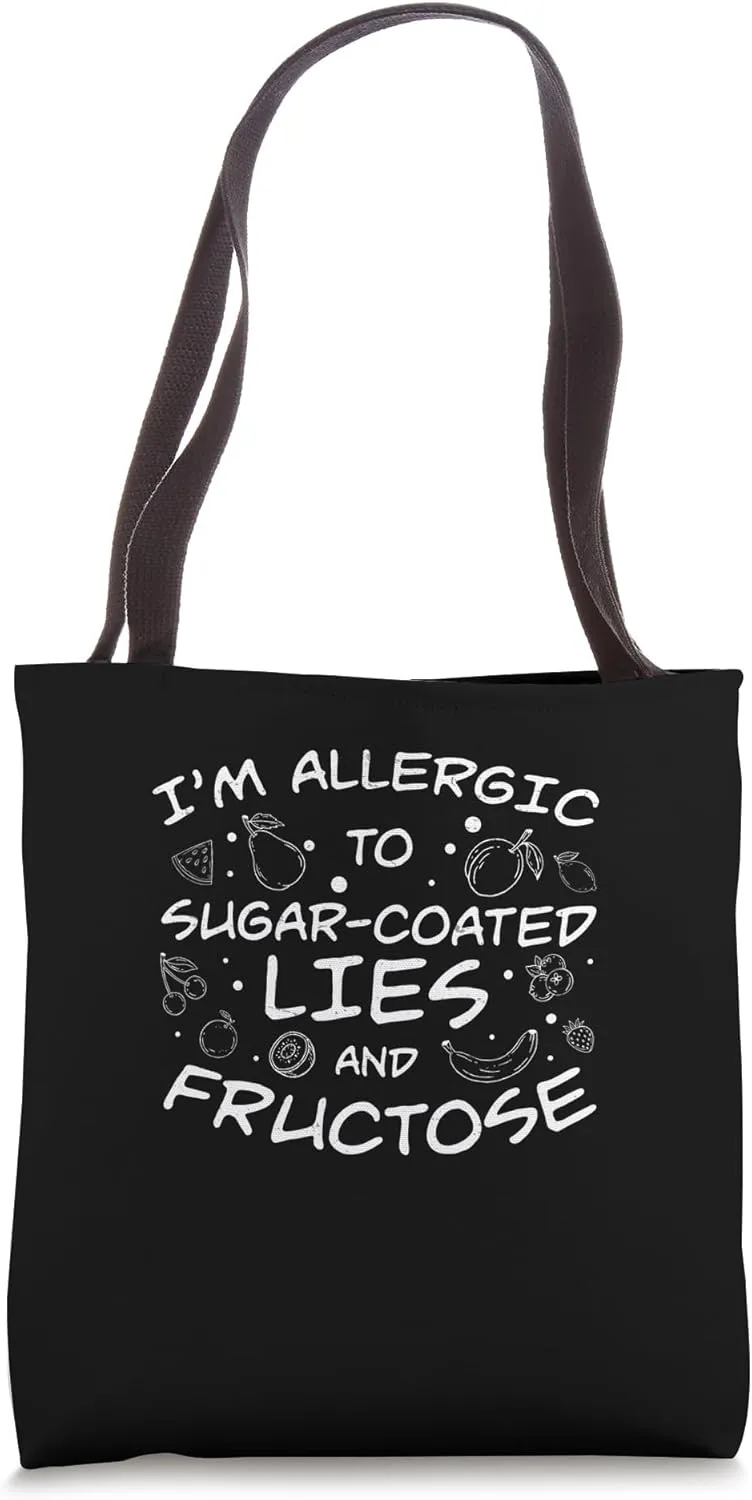 Fructose Intolerant Allergic To Sugar-Coated Tote Bag