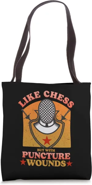 Like Chess But With Puncture Wounds Fencing Tote Bag