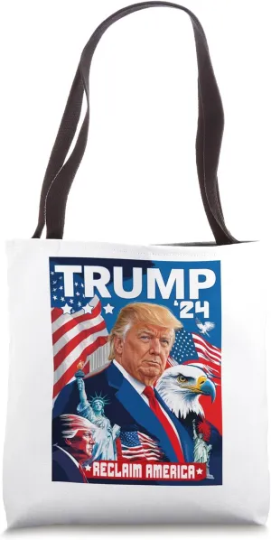 Reclaim America Donald Trump for President 2024 Collage Tote Bag